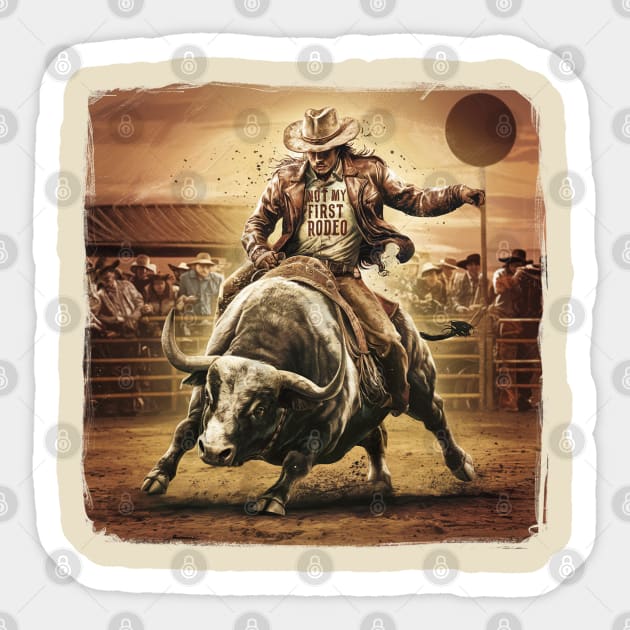 Not My First Rodeo Sticker by Moulezitouna